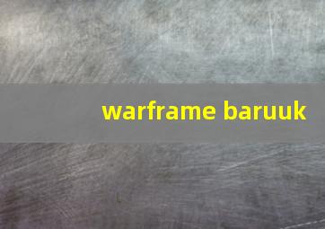 warframe baruuk